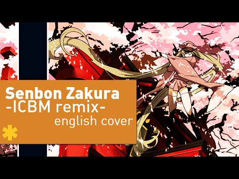 ☆ Senbon Zakura 千本桜 【English ICBM remix ver.】 kran*