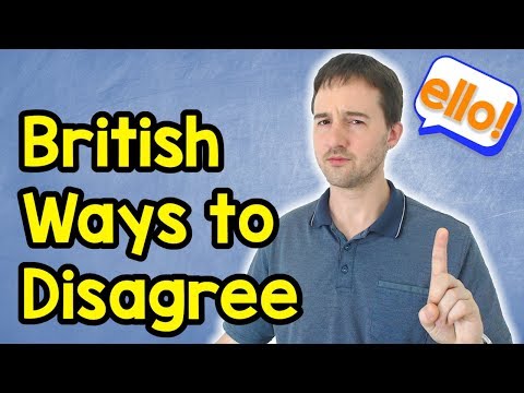 15 British Ways to Disagree - how to disagree with people in English Video