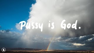King Princess - Pussy Is God (Lyrics)