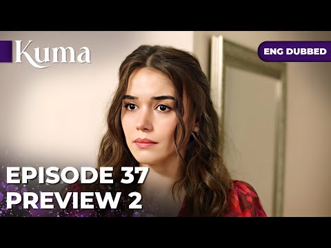 KUMA — Episode 37【PROMO 02】Turkish series in English dubbed #MEP37P2 @araftadizisi