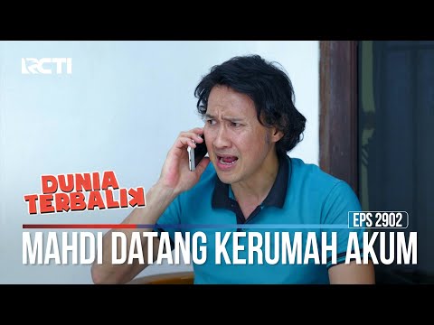 Mahdi Datang Kerumah Akum - Dunia Terbalik
