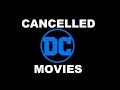 CANCELLED DC MOVIES