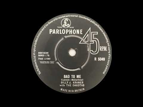 1963: Billy J. Kramer with The Dakotas - Bad to Me - mono 45
