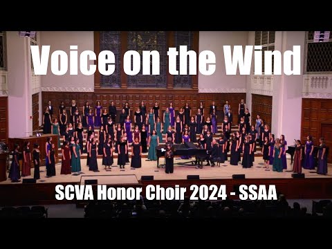 Voice on the Wind, Sarah Quartel - SCVA Honor Choir 2024, SSAA
