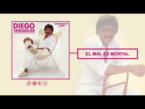 El Mal Es Mortal - Diego Verdaguer