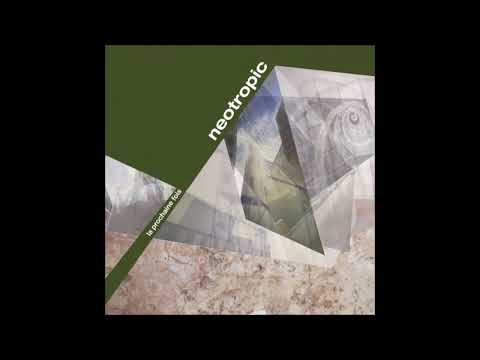 Neotropic - La Prochaine Fois (2001) (Full Album)