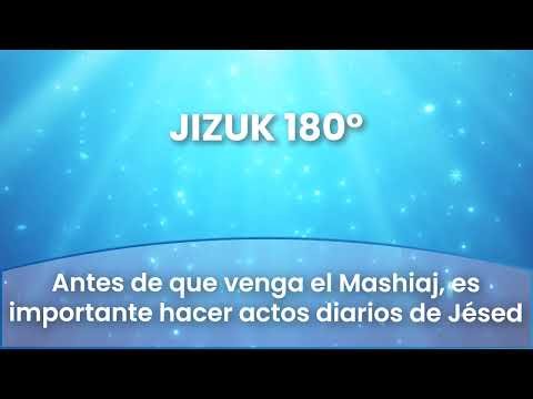4 - Antes de que venga el Mashiaj, es importante hacer actos diarios de Jésed
