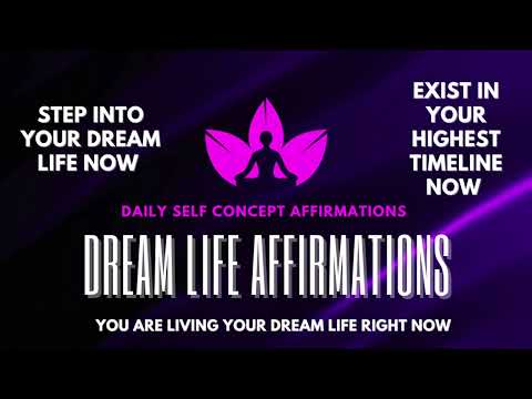 DAILY SELF CONCEPT AFFIRMATIONS | YOU ARE LIVING YOUR DREAM LIFE NOW | DREAM LIFE MEDITATION ❤️