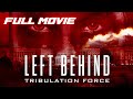 Left Behind II Tribulation Force 2002 Full Fantasy Action Movie Kirk Cameron Brad Johnson