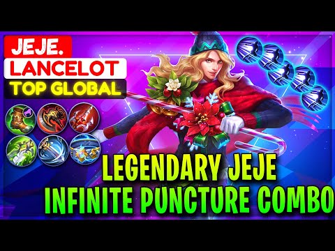 Legendary Jeje, Infinite Puncture Combo [ Former Top 1 Global Lancelot ] Jeje. - Mobile Legends
