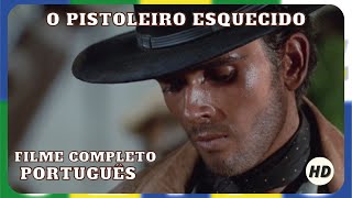 O Pistoleiro Esquecido | Western | HD | Filme completo em Português