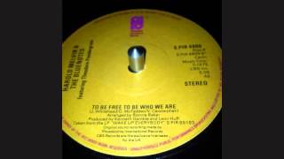 HAROLD MELVIN &amp; THE BLUENOTES ..   to be free to be who we are  ..45t