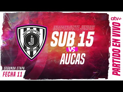 EN VIVO | IND. JUNIORS vs AUCAS | SUB 15 | Campeonato de Formativas | FECHA 11