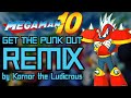 For Punk S Sake Get The Punk Out REMIX Mega Man 10