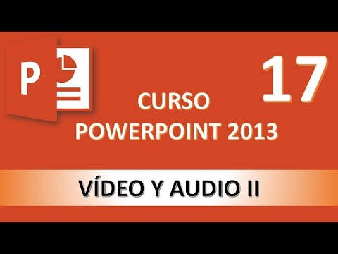 Curso PowerPoint 2013 Insertar audio Vídeo 17