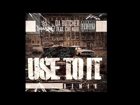 Dj Supa Dave - Used To It Remix ft Che Noir & Da Butcher