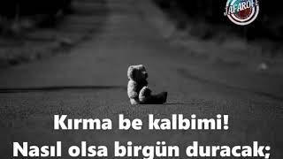 Kalbim  paramparça 😢💔💔