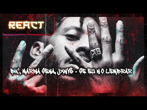 RAPAct - BK', Marina Sena, JXNV$ - Se eu não lembrar (REACT) - Lucas NAIFYX