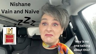 Vain and Naïve by Nishane - Is It Good? Mini Sleeper Series Review