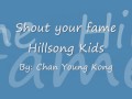 Shout your fame -Hillsong kids with lyrics