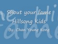 Shout your fame -Hillsong kids with lyrics 