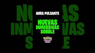 Ya tenemos las NUEVAS INMERSIVAS de Pulsing Aura en Pokemon TCG Pocket