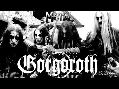 Metal Mythos: GORGOROTH