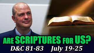 Come Follow Me with Taylor Halverson (Doctrine and Covenants 81-83, July 19-25)