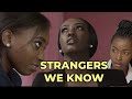 STRANGERS WE KNOW KENYAN DRAMA MOVIE