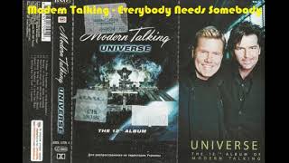 Modern Talking - Everybody Needs Somebody