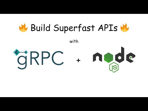 Build Superfast APIs with gRPC + Node.js video thumbnail