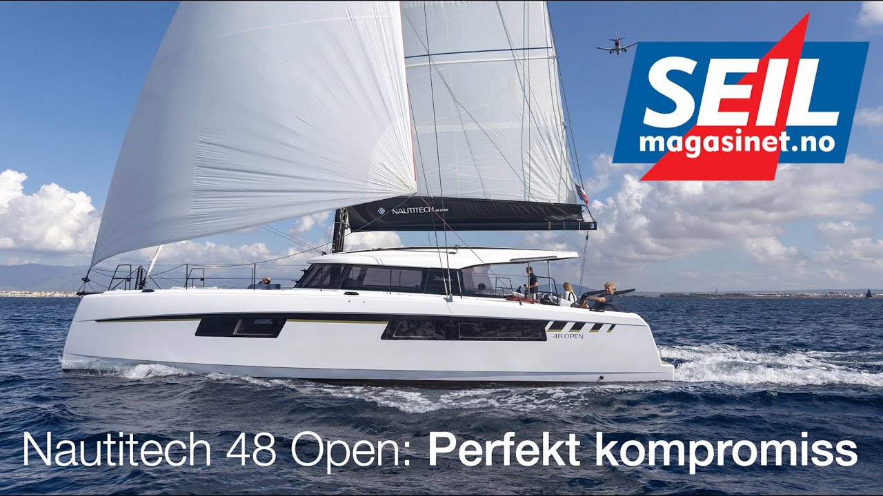 Nautitech 48 Open: The perfect compromise