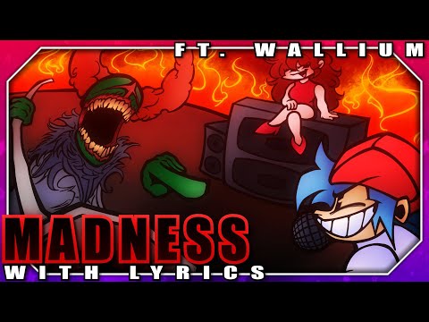 Madness - WITH LYRICS - FT. @Wallium | FNF: VS TRICKY COVER