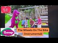 Barney The Wheels On The Bike Instrumental