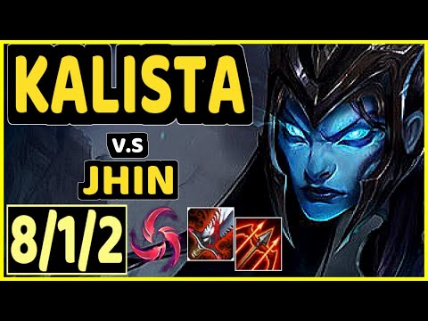 SHIGANARI (KALISTA) vs JHIN - 8/1/2 KDA BOTTOM ADC GAMEPLAY - EUW Ranked GRANDMASTER