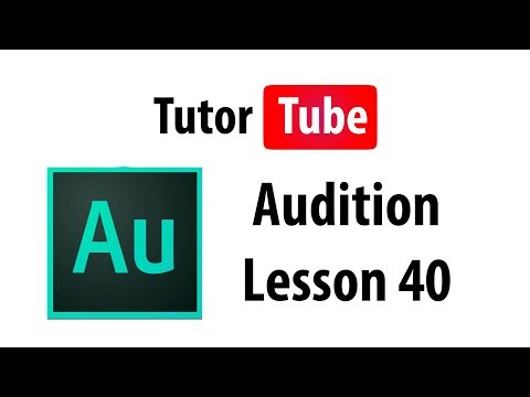 Audition Tutorial Lesson 1 Audition Interface