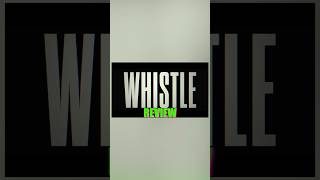 Whistle #moviereview