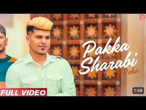 Raka - PAKKA SHARABI (Official Songs) Latest Punjabi Songs 2023 | New Punjabi Songs 2024