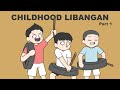 CHILDHOOD LIBANGAN PART 1 | Pinoy Animation