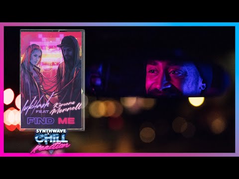 Lukhash - Find Me (feat. Kimera Morrell) • Synthwave and Chill