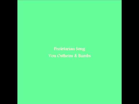Von Ostheim - Proletarian Song