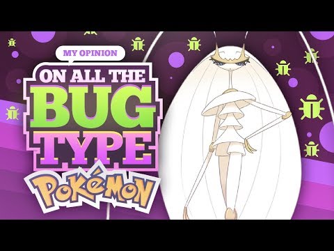 My Opinions on All the Bug Type Pokemon Video