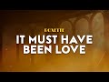 Roxette - It Have Must Been Love | From Pretty Woman (Lyrics)