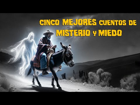 CUENTOS DE MISTERIO Y MIEDO  LA MEJOR SELECCION DEL 2024
