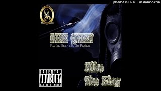 Mike The King - Dime Quien (prod by danny e.b.)