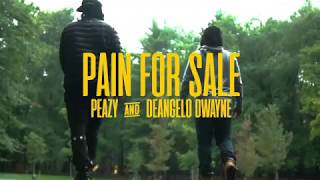 Peazy   Pain For Sale ft  Deangelo Dwayne