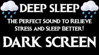 The Perfect Sound to Relieve Stress and Sleep Better! | BLACK SCREEN