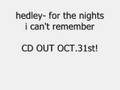 hedley- for the nights i can't remember 