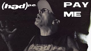 (hed) p.e. - Pay Me (Official Music Video)
