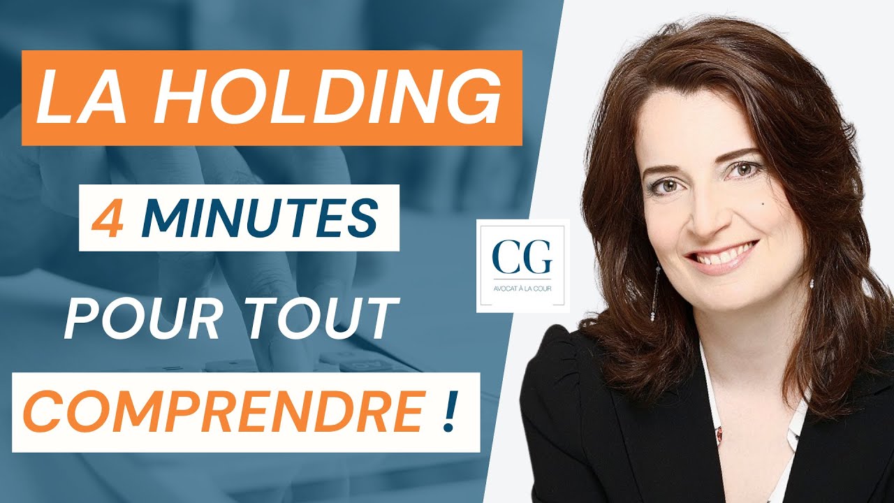 Une holding, c'est quoi ? Notre vidéo pour tout comprendre ! | Céline Granier - Avocat fiscaliste